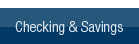 Checking & Savings
